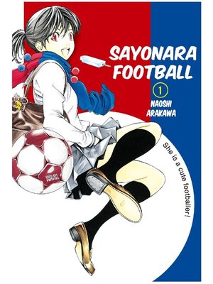 cover image of Sayonara， Football, Volume 1